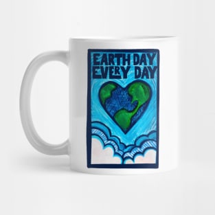 Earth Day is Every Day Mug